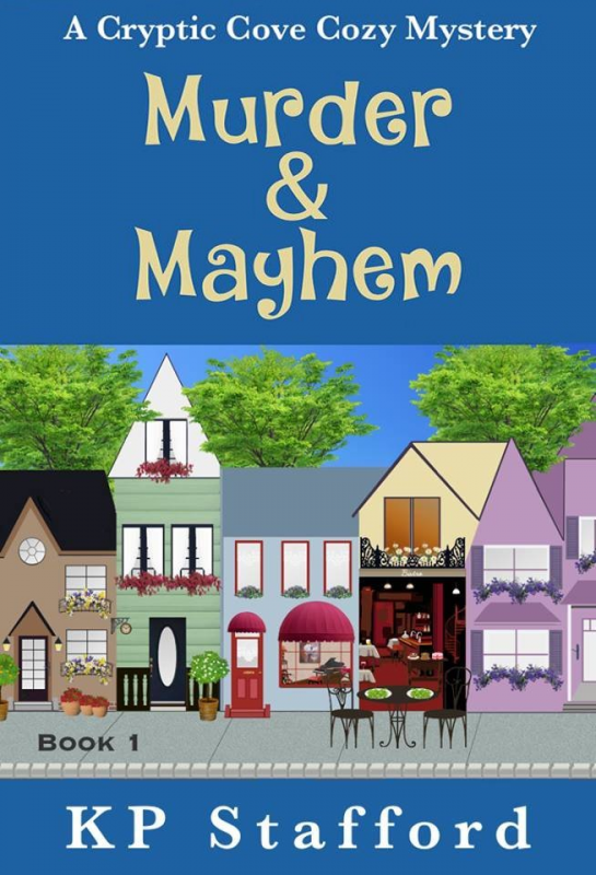 Murder & Mayhem (Cryptic Cove Cozy Mystery Series Book 1)